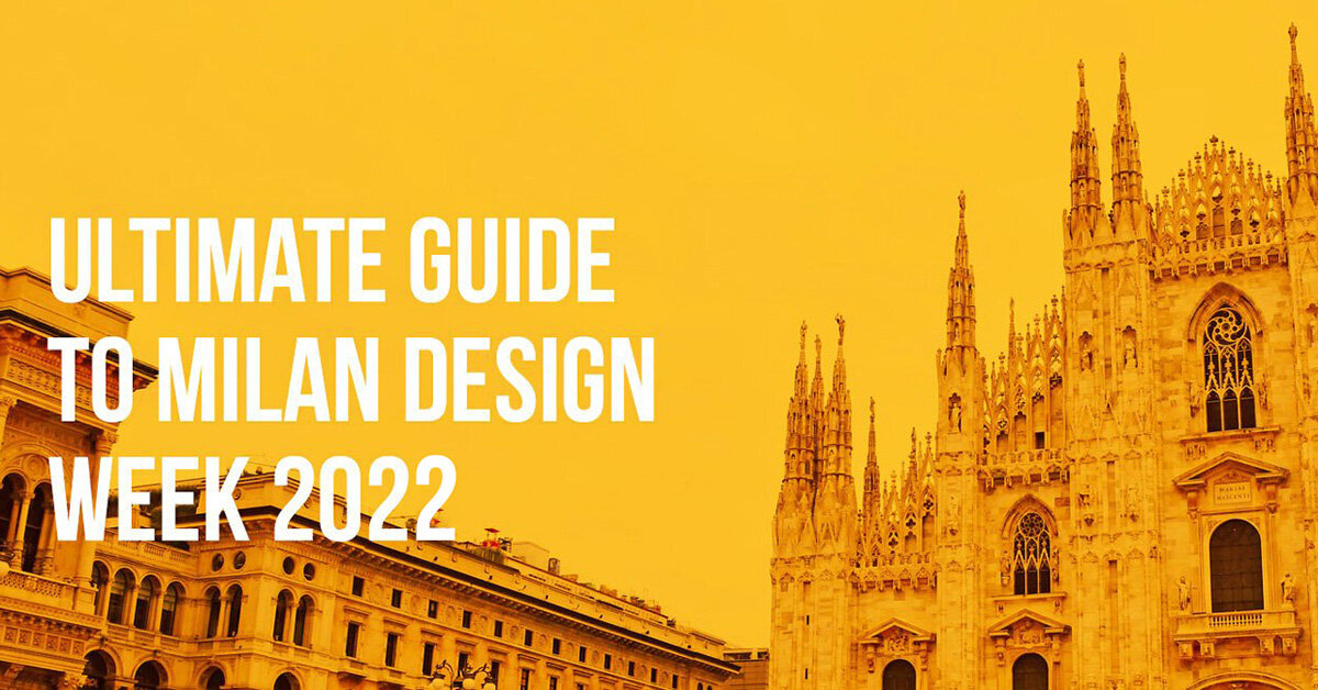 Guide to Milan Design Week 2022 - Design Diffusion