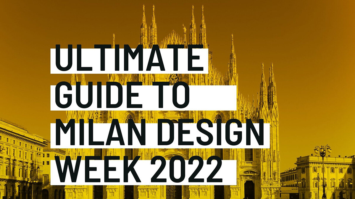 Your go-to guide for Milan Design Week 2022