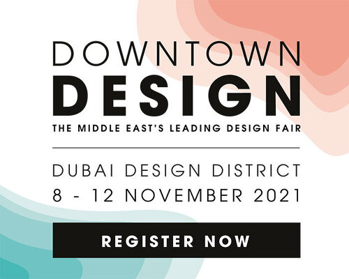 dubai's downtown design 2021 calls entries for november exhibition