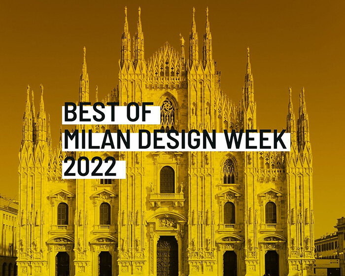 BEST of milan design week 2022